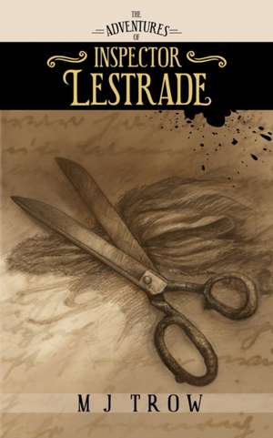 The Adventures of Inspector Lestrade de M. J. Trow