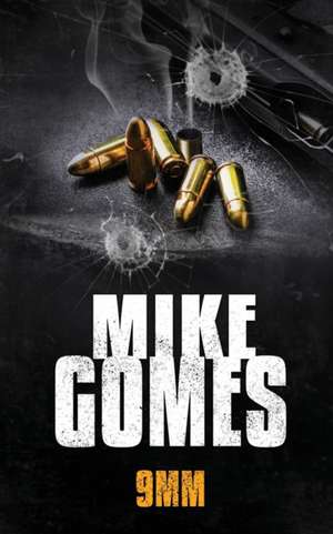 9MM de Mike Gomes