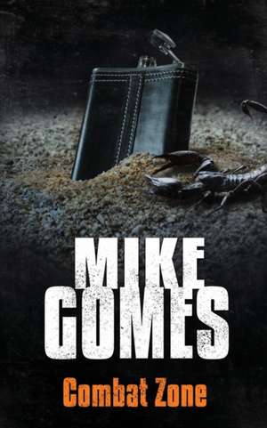 Combat Zone de Mike Gomes