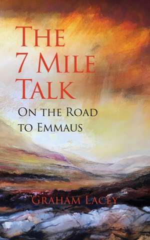 The 7-Mile Talk de Graham Lacey