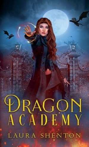 Dragon Academy de Laura Shenton