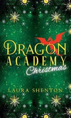 Dragon Academy Christmas de Laura Shenton