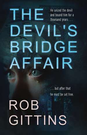 The Devil's Bridge Affair de Rob Gittins