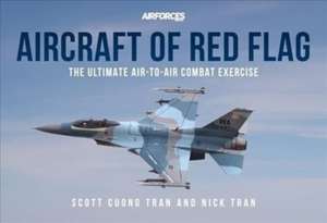 Aircraft of Red Flag de Nick Tran