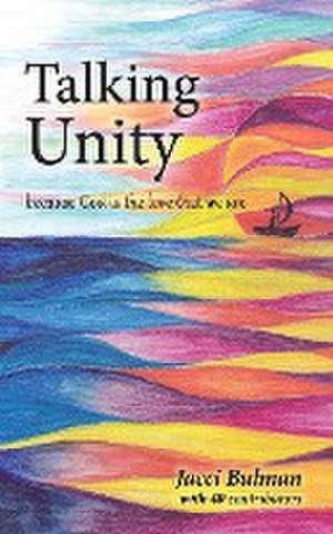 Talking Unity de Jacci Bulman