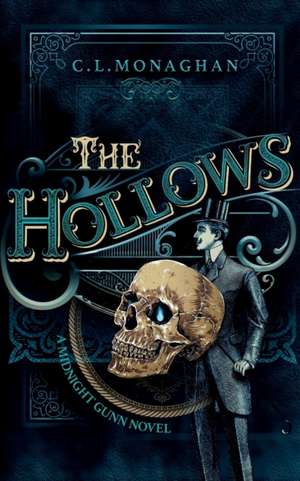 The Hollows de C. L. Monaghan