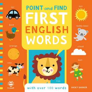 Point and Find First English Words de Vicky Barker