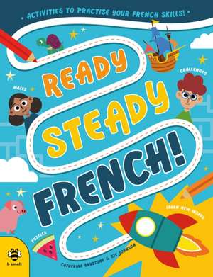 Ready Steady French de Catherine Bruzzone