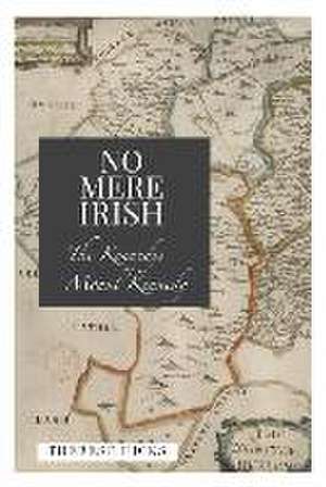 No Mere Irish de Therese Hicks