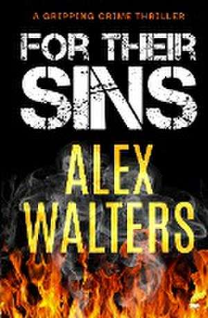 For Their Sins de Alex Walters