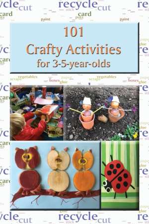 101 Crafty Activities for 3-5-year-olds de R M Price-Mohr