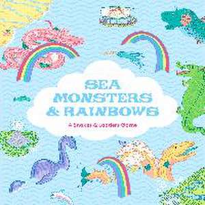 Claybourne, A: Sea Monsters & Rainbows de Anna Claybourne