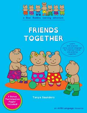 FRIENDS TOGETHER de Tanya Saunders