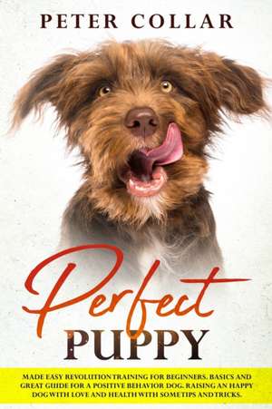 Perfect Puppy de Peter Collar