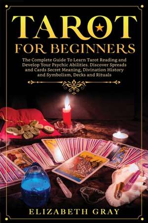 Tarot for Beginners de Elizabeth Gray