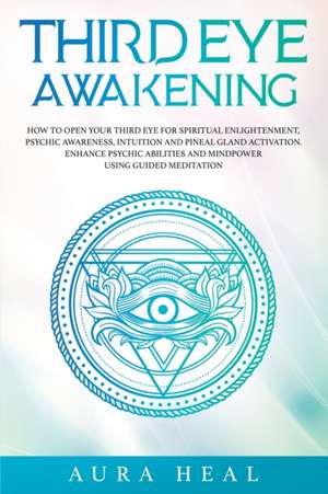 Third Eye Awakening de Aura Heal