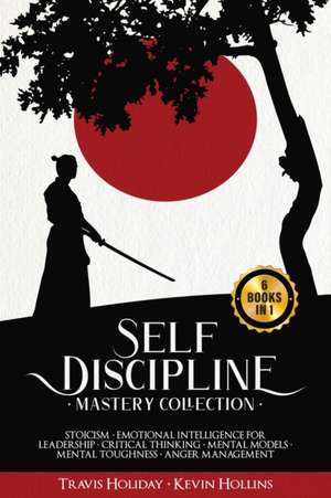 Self-Discipline Mastery Collection de Travis Holiday