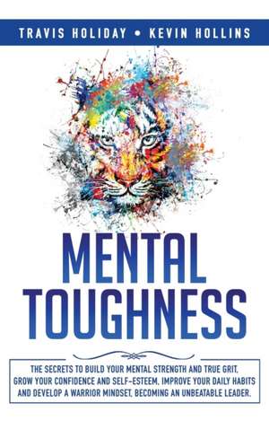 Mental Toughness de Travis Holiday