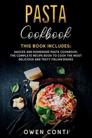 Pasta Cookbook de Owen Conti