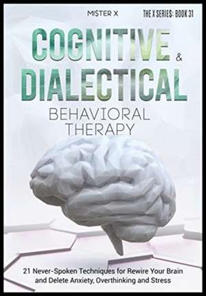 Cognitive Behavioral Therapy and Dialectical Behavioral Therapy de Mi$Ter X