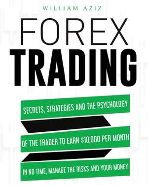 FOREX TRADING de William Aziz