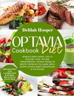 Optavia Diet Cookbook de Delilah Hooper