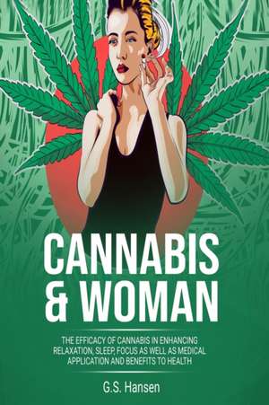 CANNABIS and WOMEN de G. S. Hansen