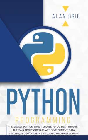 PYTHON PROGRAMMING de Alan Grid