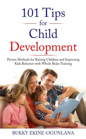 101 Tips for Child Development de Bukky Ekine-Ogunlana