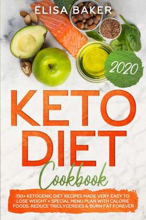 Keto Diet Cookbook 2020 de Elisa Baker