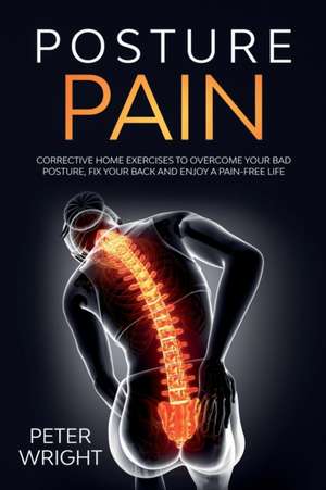 Posture Pain de Peter Wright