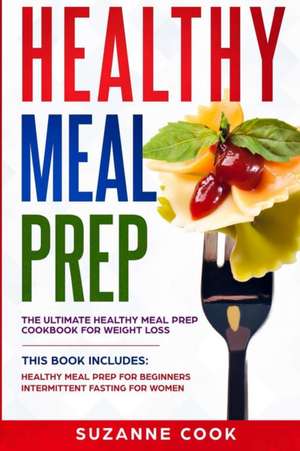 Healthy Meal Prep de Suzanne Cook