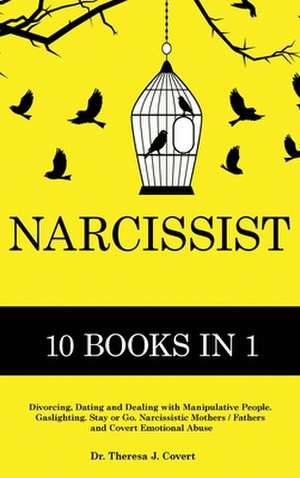 Narcissist de Theresa J. Covert