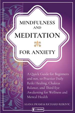 Mindfulness and Meditation for Anxiety de Asana Swami