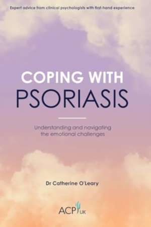 Coping With Psoriasis de Catherine O'Leary