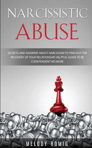 Narcissistic Abuse de Melody Romig