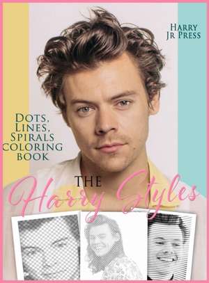 The Harry Styles Dots Lines Spirals Coloring Book de Press Harry Jr