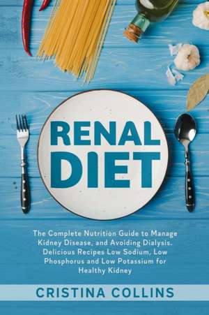 Renal Diet de Cristina Collins