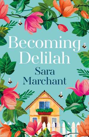 Becoming Delilah de Sara Marchant