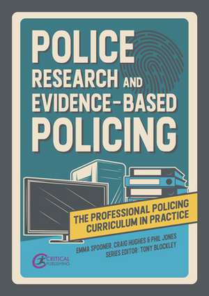 Police Research and Evidence-based Policing de Craig Hughes