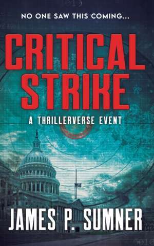 Critical Strike de James P. Sumner