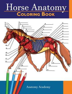 Horse Anatomy Coloring Book de Anatomy Academy