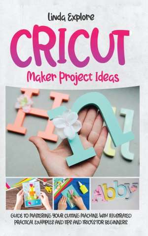 CRICUT MAKER PROJECT IDEAS de Linda Explore