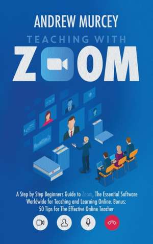 Teaching with Zoom de Andrew Murcey