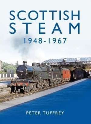 Scottish Steam 1948-1967 de Peter Tuffrey