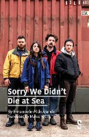 Sorry We Didn't Die at Sea de Emanuele Aldrovandi