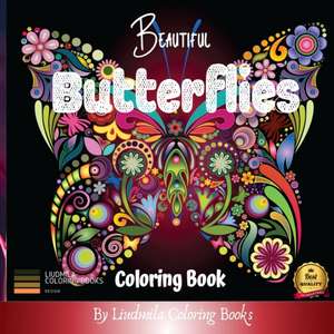 Beautiful Butterflies Coloring Book de Liudmila Coloring Books