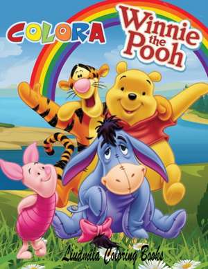 Colora Winnie The Pooh de Liudmila Coloring Books