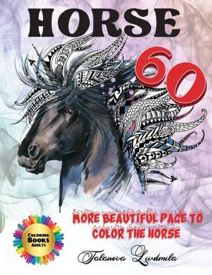 More Beautiful Page to Color The Horse de Liudmila Coloring Books