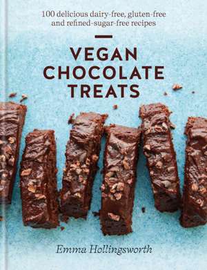 Vegan Chocolate Treats de Emma Hollingsworth